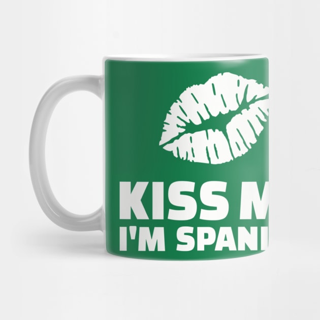 Kiss me I'm spanish by Designzz